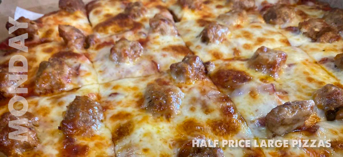 Half Price Pizzas on Monday
