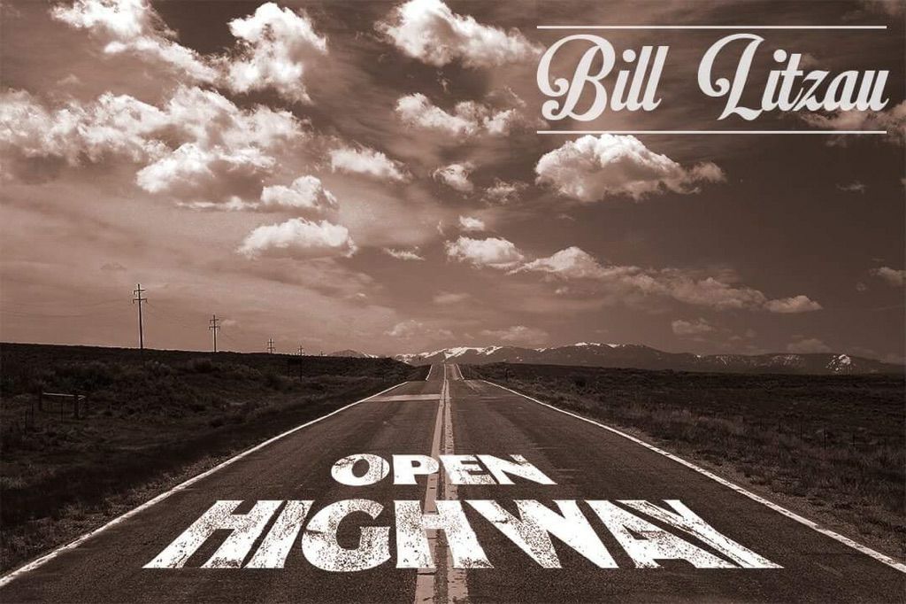 Bill Litzau & the Open Highway