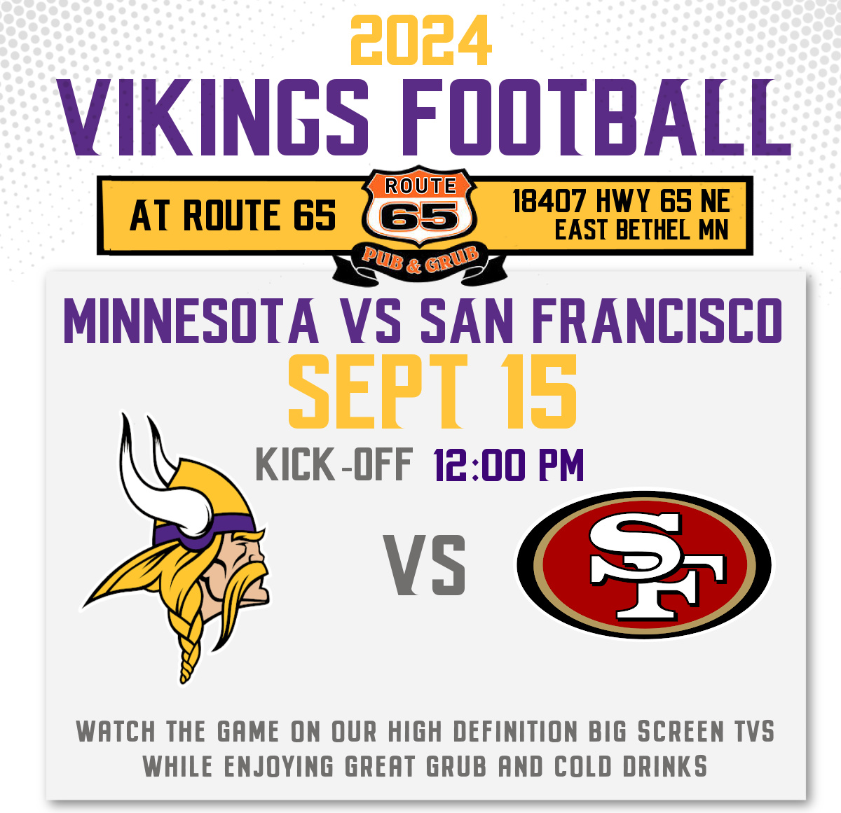 Vikings vs San Fran 49ers at Route 65 Pub n Grub East Bethel